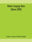 Image for Modern language notes (Volume XXXIV)