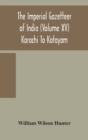 Image for The Imperial gazetteer of India (Volume XV) Karachi To Kotayam