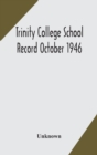 Image for Trinity College School Record October 1946