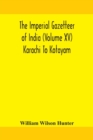 Image for The Imperial gazetteer of India (Volume XV) Karachi To Kotayam