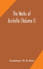 Image for The works of Aristotle (Volume I)