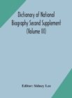 Image for Dictionary of national biography Second Supplement (Volume III)