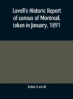 Image for Lovell&#39;s historic report of census of Montreal, taken in January, 1891