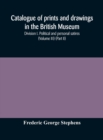 Image for Catalogue of prints and drawings in the British Museum