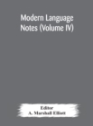 Image for Modern language notes (Volume IV)