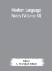 Image for Modern language notes (Volume XI)
