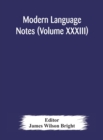 Image for Modern language notes (Volume XXXIII)