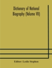Image for Dictionary of national biography (Volume VII)