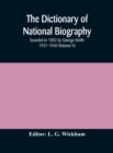 Image for The dictionary of national biography : founded in 1882 by George Smith 1931-1940 (Volume V)