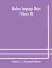 Image for Modern language notes (Volume XI)