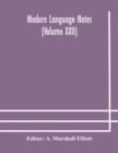 Image for Modern language notes (Volume XXII)