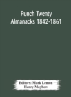 Image for Punch Twenty Almanacks 1842-1861