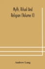 Image for Myth, ritual and religion (Volume II)