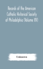 Image for Records of the American Catholic Historical Society of Philadelphia (Volume XV)