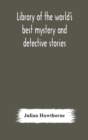 Image for Library of the world&#39;s best mystery and detective stories