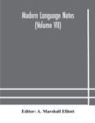 Image for Modern language notes (Volume VII)
