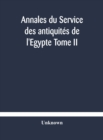 Image for Annales du Service des antiquites de l&#39;Egypte Tome II