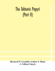 Image for The Tebtunis papyri (Part II)