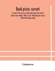 Image for Book-prices current; a record of the prices at which books have been sold at auction from October 1908, to July 1909 Being the Season 1908-1909 (Volume XXIII)