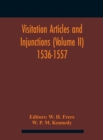 Image for Visitation Articles And Injunctions (Volume Ii) 1536-1557