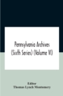 Image for Pennsylvania Archives (Sixth Series) (Volume Vi)