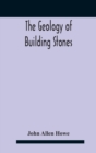 Image for The Geology Of Building Stones