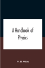 Image for A Handbook Of Physics