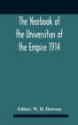 Image for The Yearbook Of The Universities Of The Empire 1914 And Published For The Universities Bureau Of The British Empire