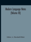Image for Modern Language Notes (Volume III)