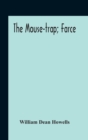 Image for The Mouse-Trap; Farce