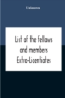 Image for List Of The Fellows And Members Extra-Licentiates And Licentiates Of The Royal College Of Physicians Of London. 1906