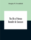 Image for The Life Of Horace Benedict De Saussure