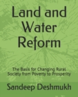 Image for Land and Water Reform : The Basis for Changing Rural Society from Poverty to Prosperity