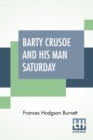 Image for Barty Crusoe And His Man Saturday