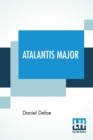 Image for Atalantis Major : With Introduction By John J. Perry