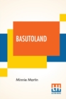 Image for Basutoland : Its Legends And Customs