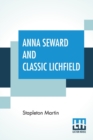Image for Anna Seward And Classic Lichfield