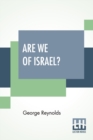 Image for Are We Of Israel?