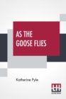 Image for As The Goose Flies