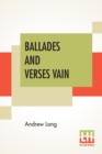 Image for Ballades And Verses Vain