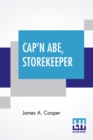 Image for Cap&#39;n Abe, Storekeeper