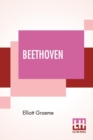 Image for Beethoven : A Memoir With An Introductory Essay By Dr. Ferdinand Hiller Of Cologne