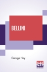 Image for Bellini : Edited By T. Leman Hare