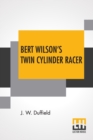 Image for Bert Wilson&#39;s Twin Cylinder Racer