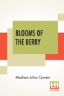 Image for Blooms Of The Berry
