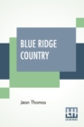 Image for Blue Ridge Country : Edited By Erskine Caldwell