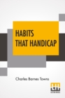 Image for Habits That Handicap