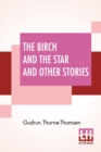 Image for The Birch And The Star And Other Stories