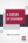 Image for A Century Of Dishonor