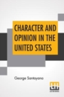 Image for Character And Opinion In The United States